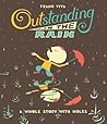 Outstanding in the Rain by Frank Viva Outstanding in the Rain by Frank Viva