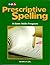Prescriptive Spelling - Stu...