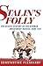 Stalin's Folly by Constantine Pleshakov Stalin's Folly by Constantine Pleshakov