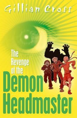 The Revenge of the Demon Headmaster (Demon Headmaster, #3)