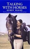 Talking with Horses by Henry Blake