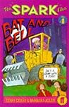 The Spark Files: Bat and Bell The Spark Files: Bat and Bell