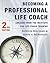 Becoming a Professional Life Coach by Patrick  Williams