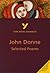 Selected Poems of John Donne by Phillip Mallett Selected Poems of John Donne by Phillip Mallett
