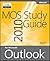 MOS 2010 Study Guide for Microsoft® Outlook