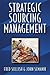 Strategic Sourcing Management by Fred Sollish