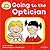 Going to the Optician by Roderick Hunt