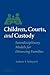 Children, Courts, and Custo...
