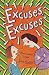 Excuses, Excuses