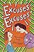 Excuses, Excuses