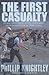 The First Casualty  by Phillip Knightley