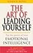 The Art of Leading Yourself by Randi Noyes The Art of Leading Yourself by Randi Noyes