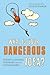 What Is Your Dangerous Idea? : Today's Leading Thinkers on the Unthinkable