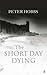 The Short Day Dying