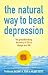 The Natural Way to Beat Depression  by Hilary Boyd