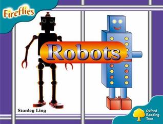 Oxford Reading Tree: Stage 9: Fireflies: Robots