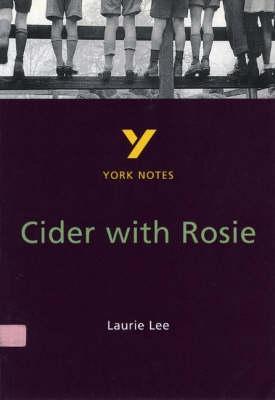 Cider With Rosie everything you need to catch up, study and prepare for the 2025 and 2026 exams (York Notes)