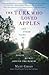 The Turk Who Loved Apples: And Other Tales of Losing My Way Around the World