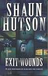 Exit Wounds Exit Wounds
