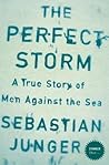 The Perfect Storm: A True Story of Men Against the Sea