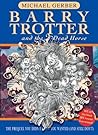 Barry Trotter and the Dead Horse by Michael Gerber