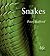 Snakes