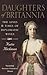 Daughters of Britannia: The...