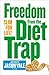 Freedom from the Diet Trap by Jason Vale