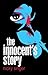 The Innocent's Story