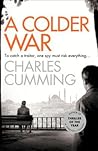 A Colder War by Charles Cumming