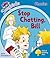 Stop Chatting, Bill (Oxford Reading Tree: Stage 3: More Songbirds Phonics)