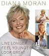 Live Longer, Feel Younger, Look Great Live Longer, Feel Younger, Look Great
