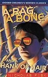 A Rag, a Bone and a Hank of Hair by Nicholas Fisk