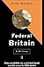 Federal Britain: A History