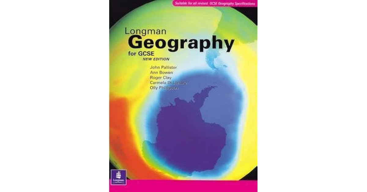 Longman Geography For Gcse by John Pallister
