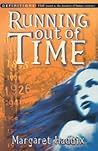Running Out of Time by Margaret Peterson Haddix