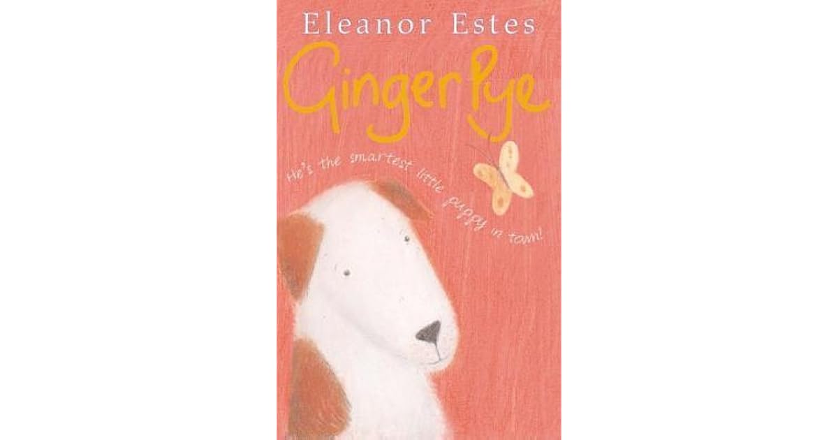 Ginger Pye by Eleanor Estes