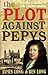 The Plot Against Pepys
