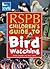 RSPB Children's Guide to Birdwatching by David  Chandler