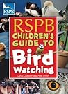 RSPB Children's Guide to Birdwatching by David  Chandler