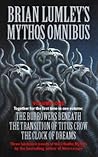 Brian Lumley's Mythos Omnibus, Vol 1 (Titus Crow #1-3)