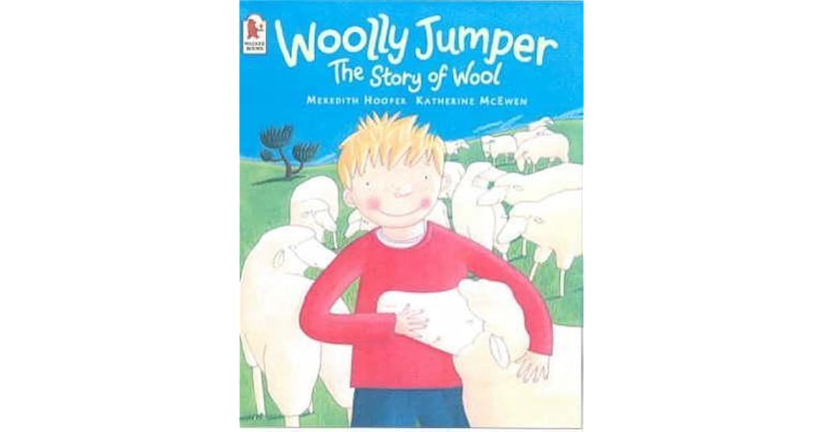 Woolly Jumper The Story Of Wool by Meredith Hooper