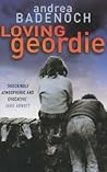 Loving Geordie by Andrea Badenoch