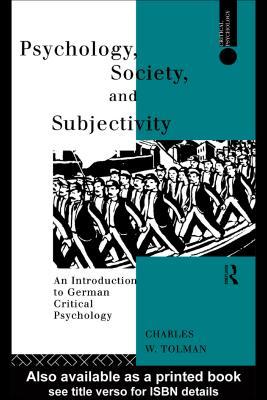 Psychology, Society, and Subjectivity: An Introduction to German Critical Psychology