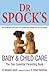 Dr. Spock's Baby and Child Care by Benjamin Spock