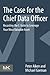 The Case for the Chief Data Officer by Peter Aiken