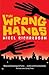 The Wrong Hands