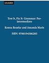 Test It Fix It. Pre Intermediate English Grammar