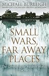 Book cover for Small Wars, Far Away Places: The Genesis of the Modern World 1945-65