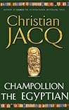 Champollion the Egyptian Champollion the Egyptian